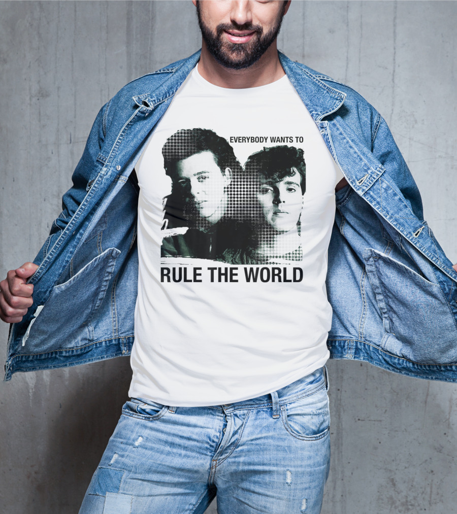 Everybody Wants To Rule The World Tears For Fears T-Shirt