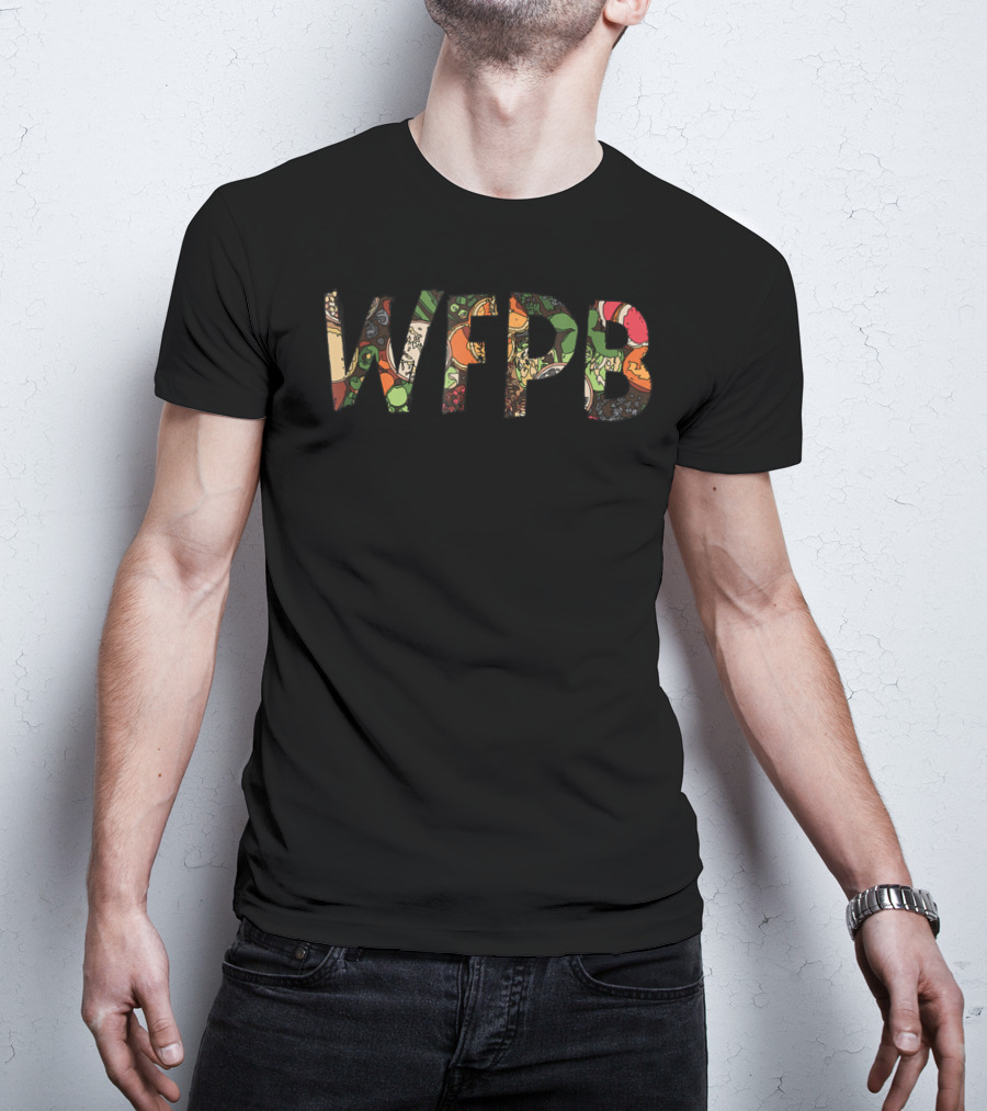 WFPB Whole Food Plant Based Colorful Vegetables T-Shirt