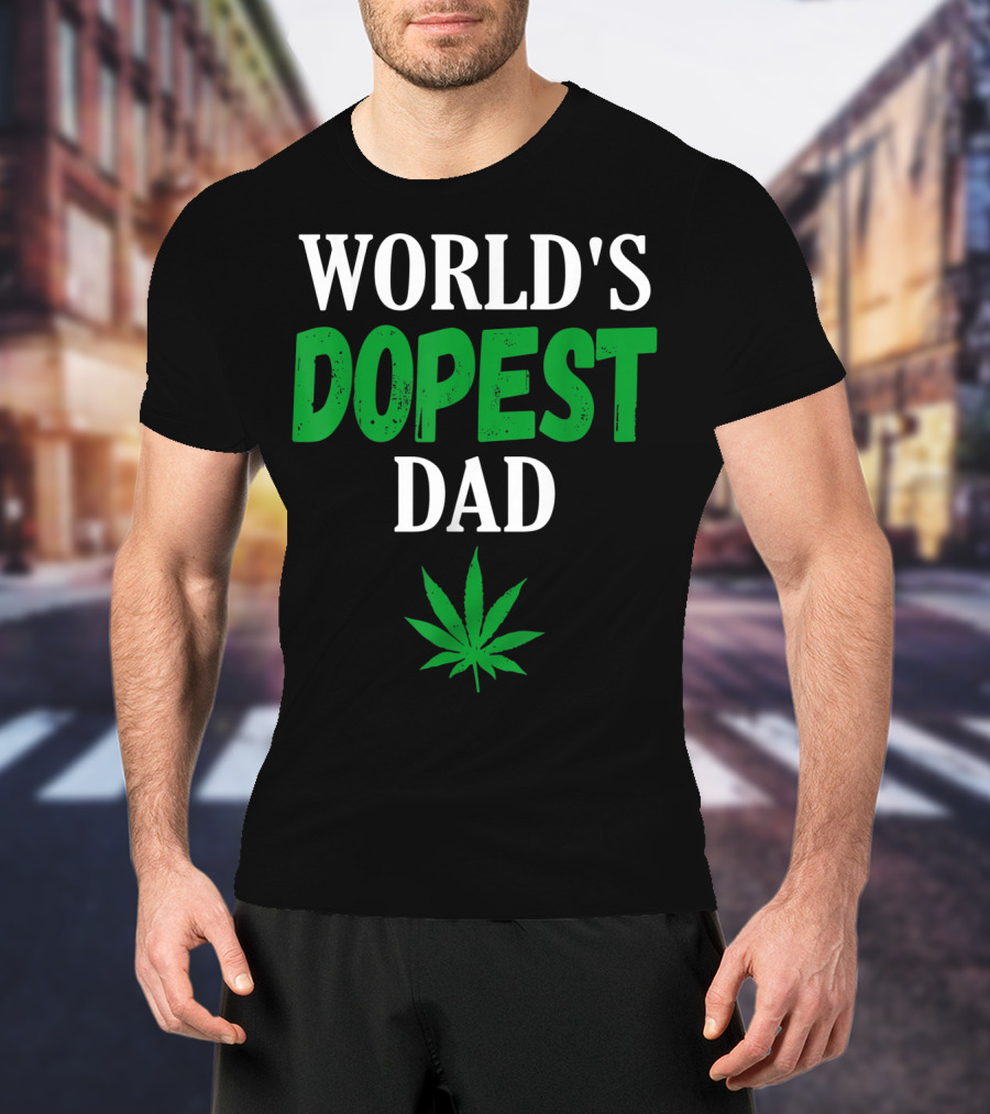 World's Dopest Dad Weed Marijuana Cannabis Leaf T-Shirt