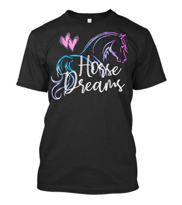 Horse Dreams Girls Women Love Horses Rider T-Shirt