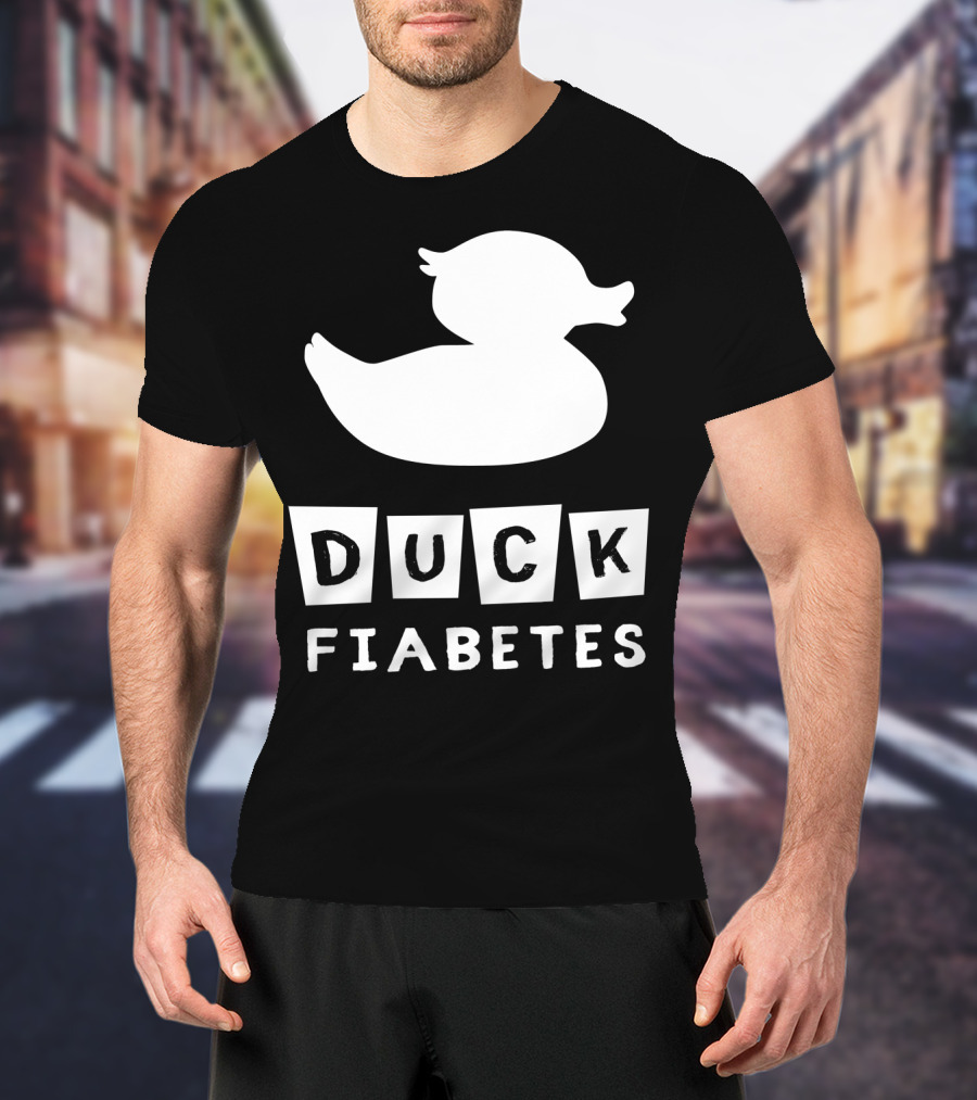 Duck Fiabetes Funny Diabetic Type 1 Diabetes T-Shirt