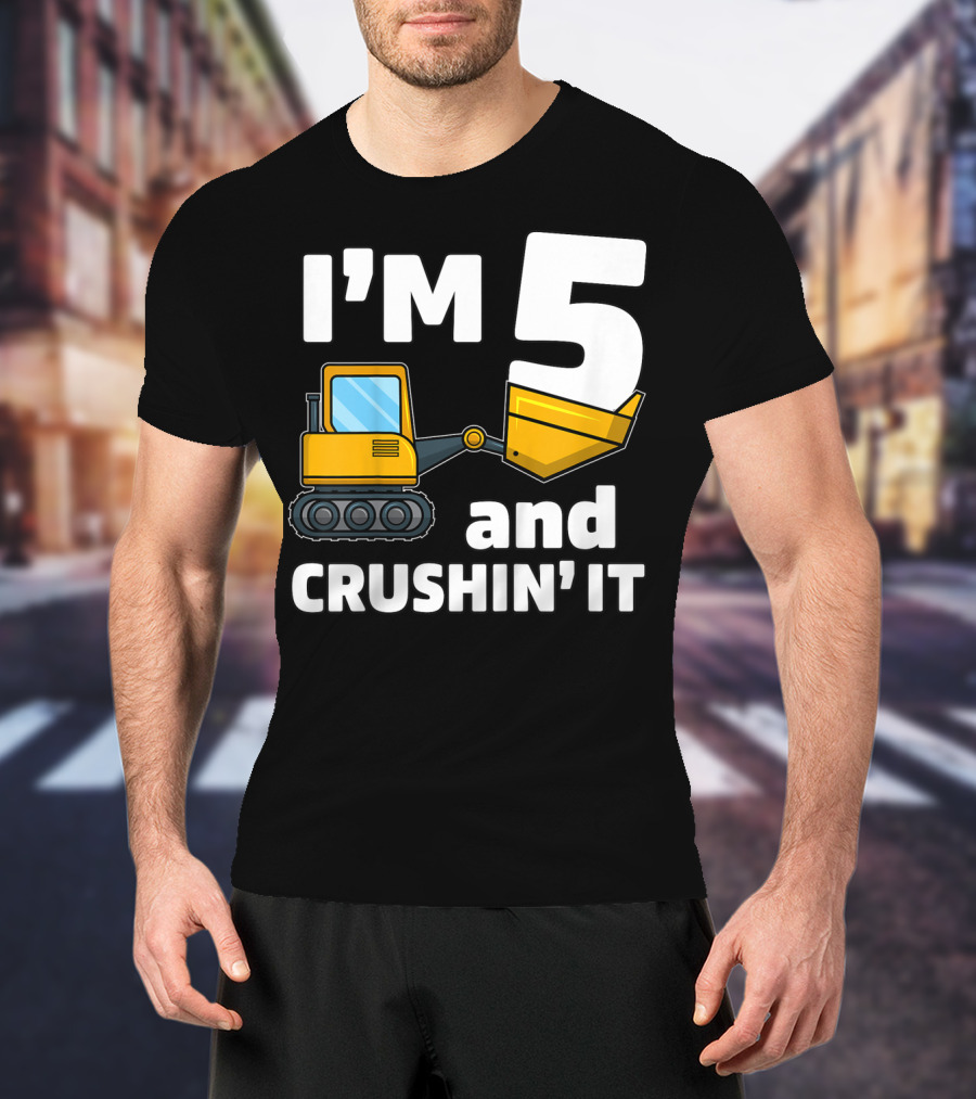 I'm 5 And Crushin' It Kids Construction Truck Birthday Boy T-Shirt