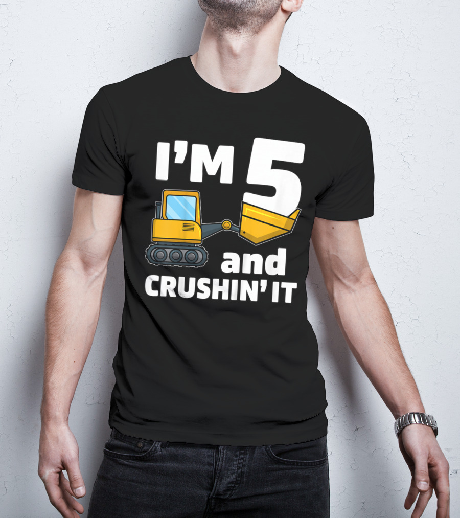 I'm 5 And Crushin' It Kids Construction Truck Birthday Boy T-Shirt
