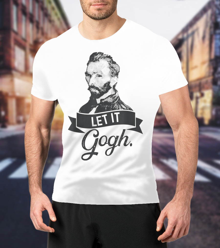 Let It Gogh Vincent Van Gogh Artist Portrait T-Shirt