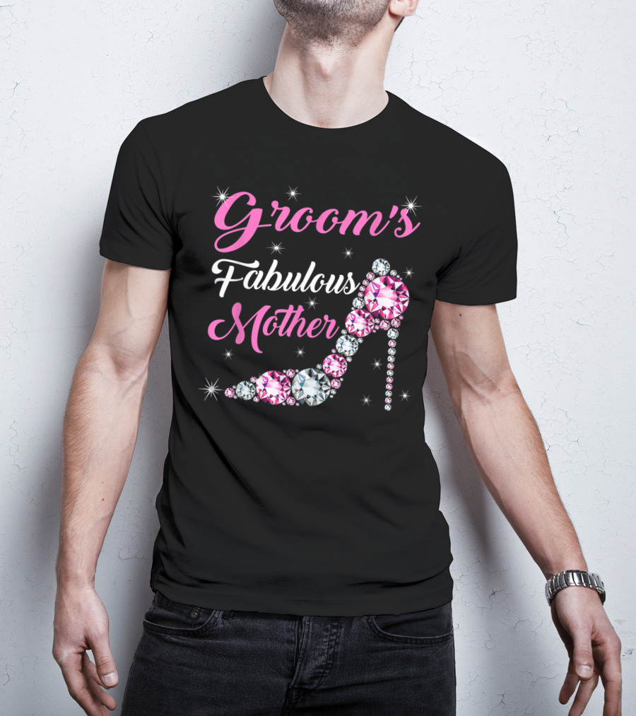 Groom's Fabulous Mother Light Diamond Stiletto Happy Marry T-Shirt