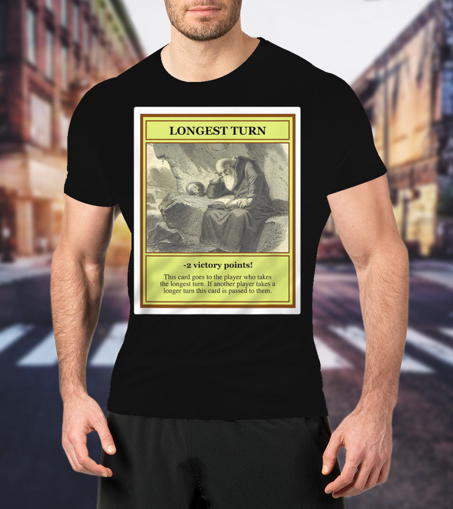 Longest Turn Card -2 Victory Points Player Pass Strategy T-Shirt