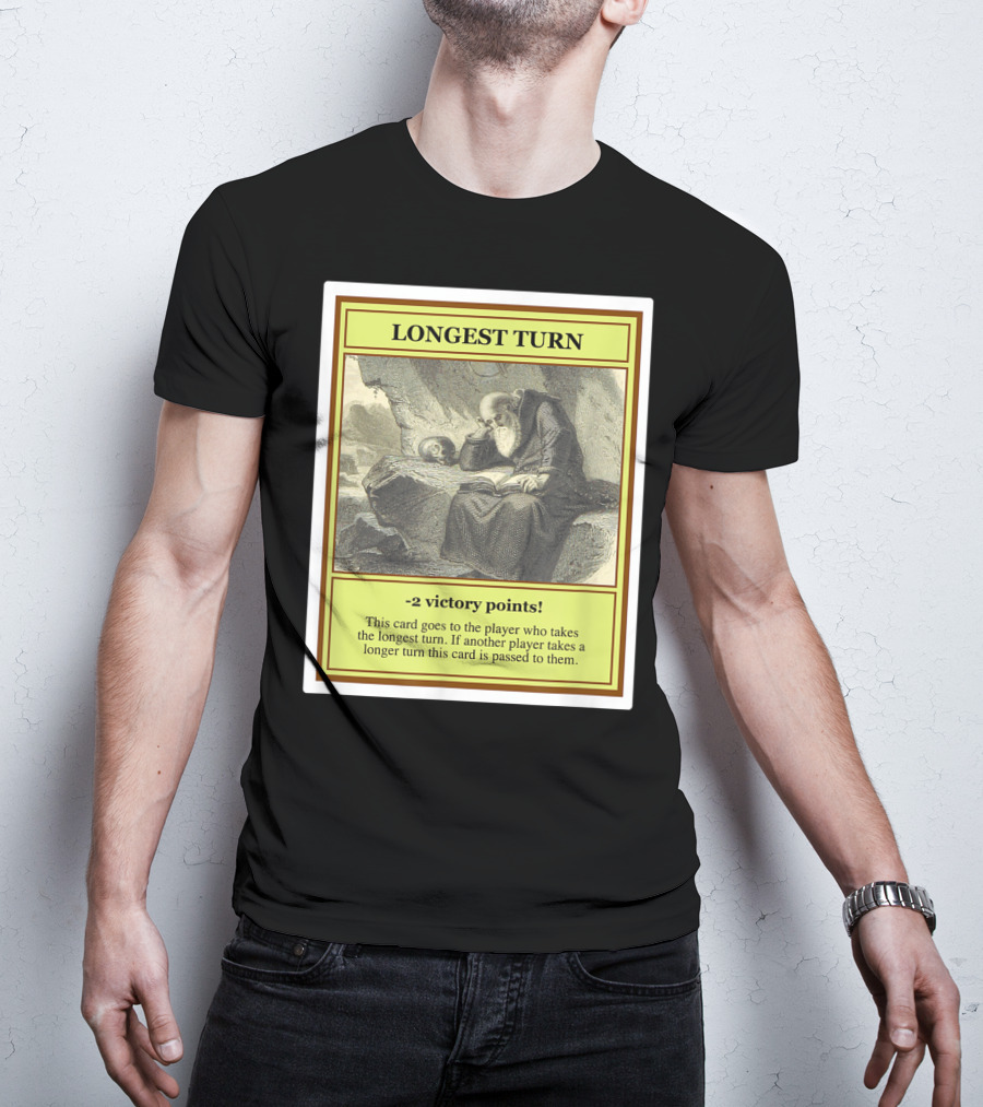 Longest Turn Card -2 Victory Points Player Pass Strategy T-Shirt