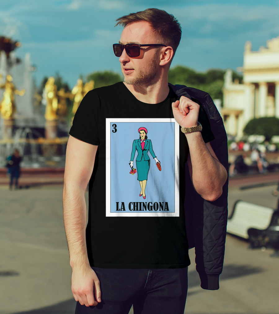 Loteria Card 3 La Chingona La Dama T-Shirt