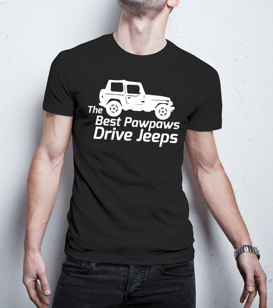 The Best Pawpaws Drive Jeeps Mens Fun Humor T-Shirt