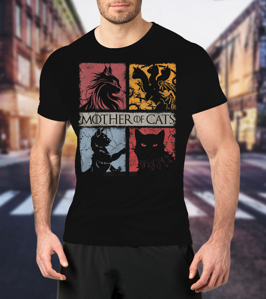 Mother Of Cats Cat Lovers Cat Mom Fabulous Game Of Thrones Parody Cat T-Shirt