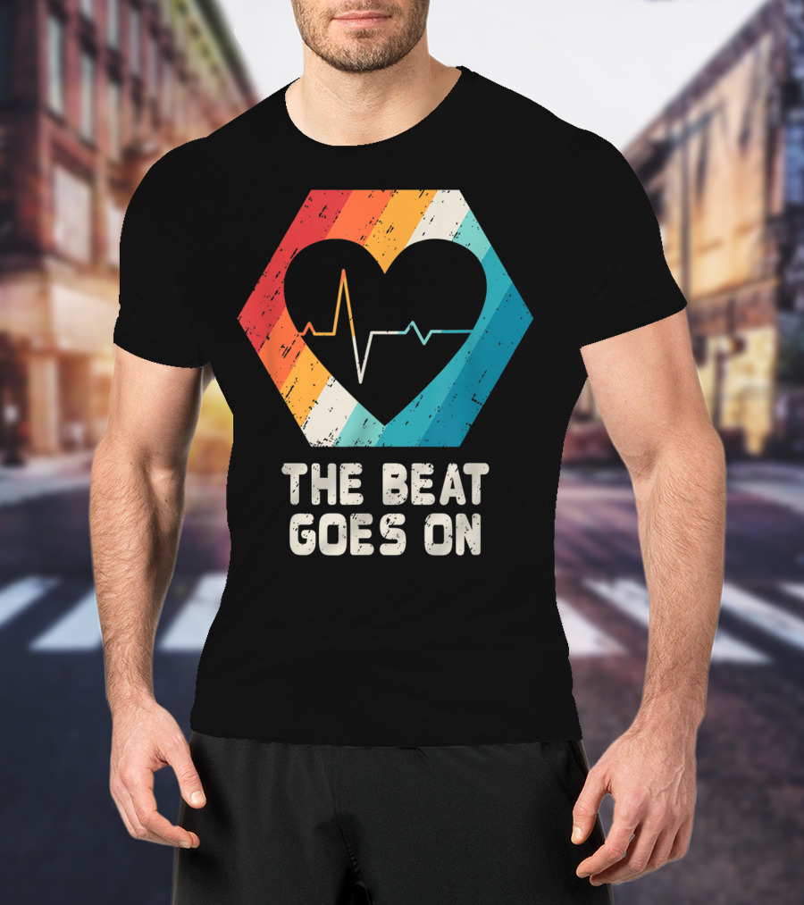 The Beat Goes On Open Heart Surgery Survivor Post Attack Reco T-Shirt