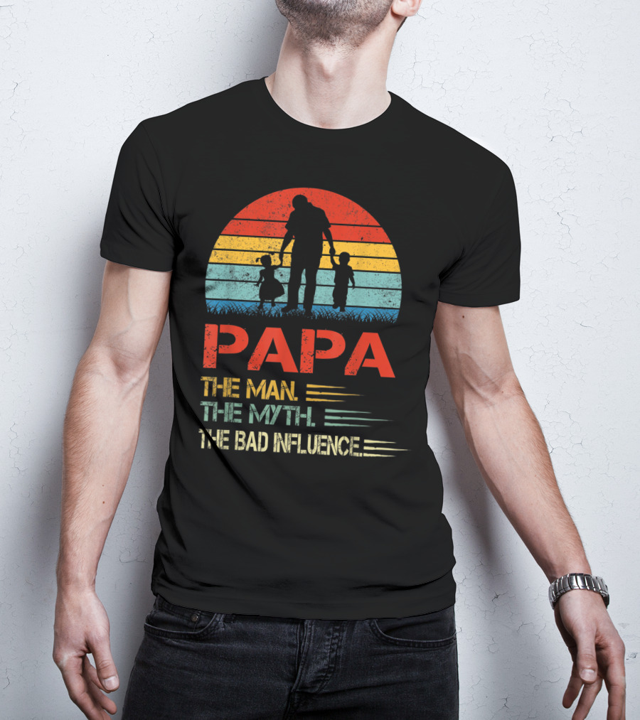 Papa The Man The Myth The Bad Influence Retro Sunset T-Shirt