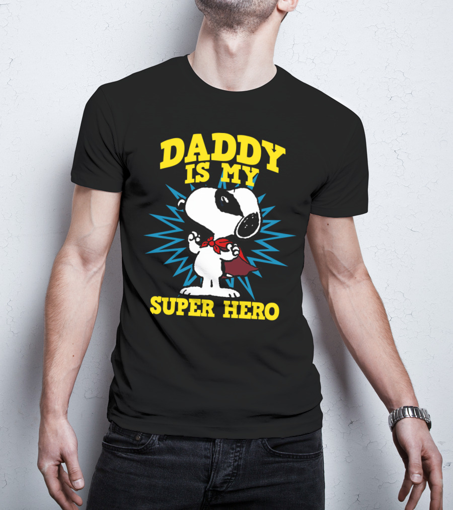 Peanuts Snoopy Daddy Is My Super Hero T-Shirt