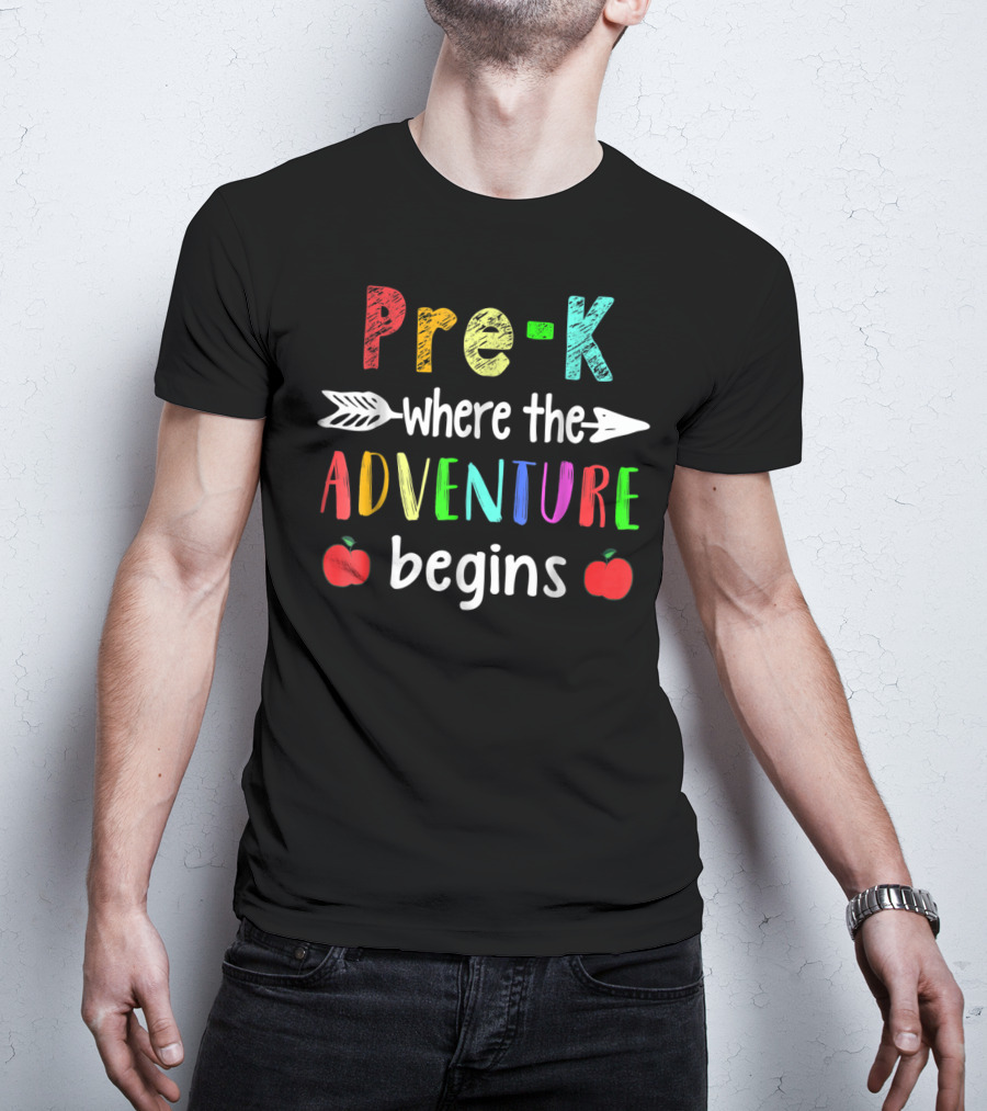 Pre-K Where The Adventure Begins With Colorful Letters And Apples T-Shirt