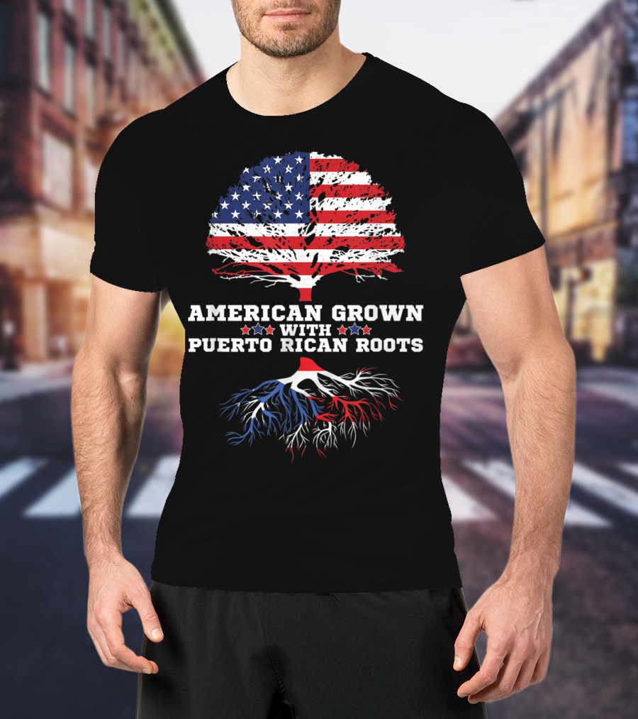 American Grown With Puerto Rican Roots T-Shirt