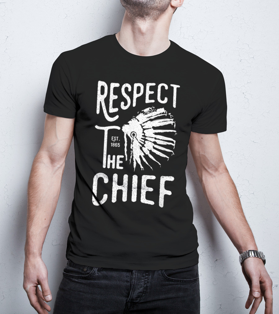 Respect The Chief Est. 1865 Vintage Native American T-Shirt