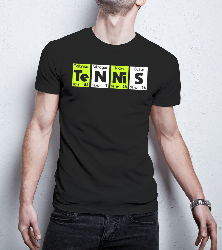 TeN Ni S Tellurium Nitrogen Nickel Sulfur Periodic Table Elements Tennis Sport T-Shirt