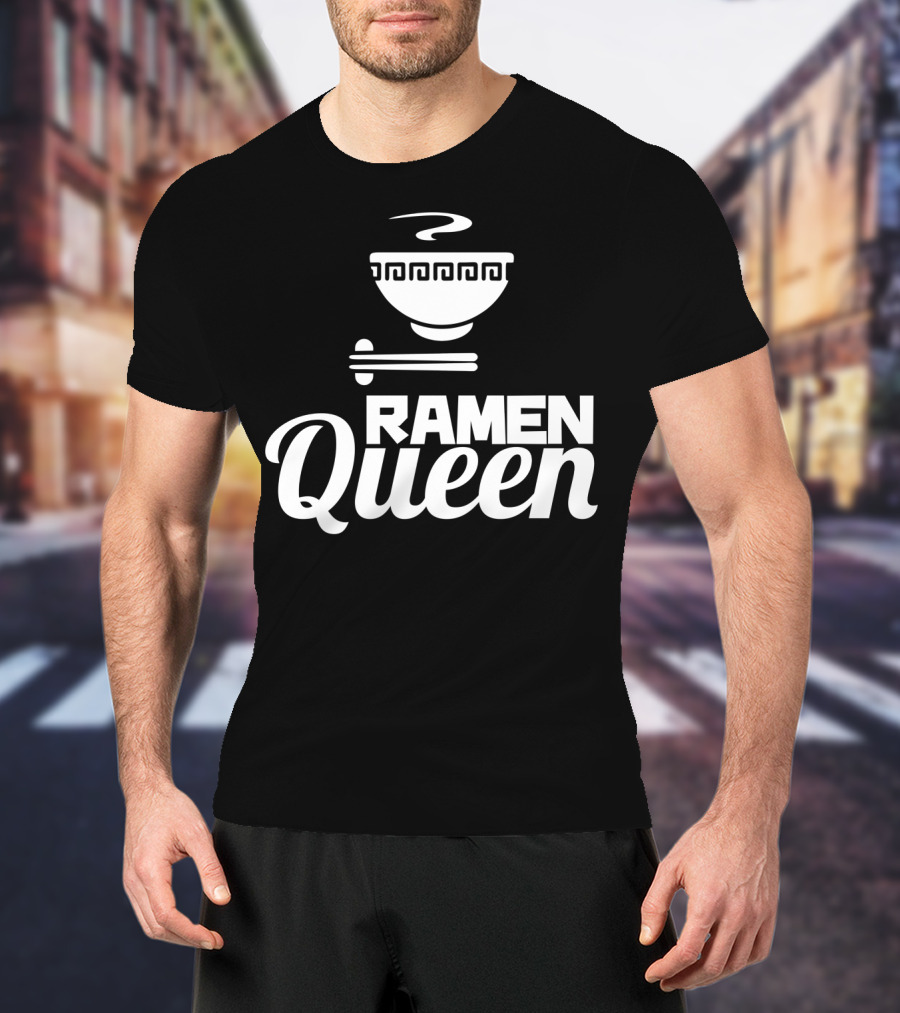 Ramen Queen Japanese Noodle Bowl T-Shirt