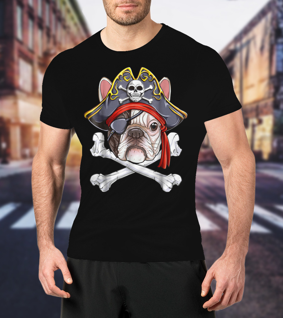 French Bulldog Pirate Jolly Roger Crossbones Skull Eyepatch T-Shirt