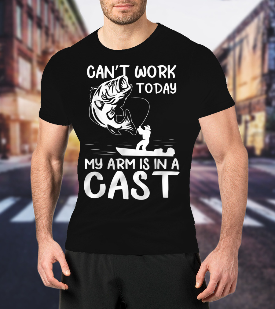 Can't Work Today My Arm Is In A Cast T-Shirt