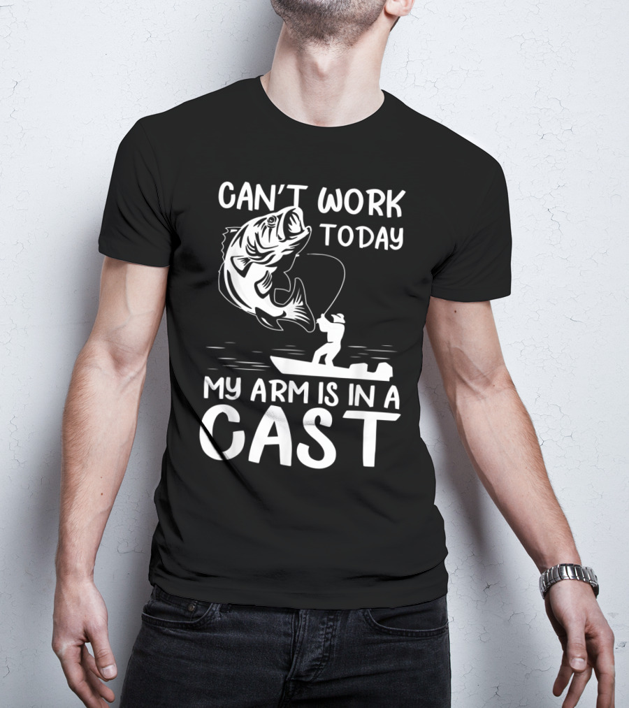 Can't Work Today My Arm Is In A Cast T-Shirt
