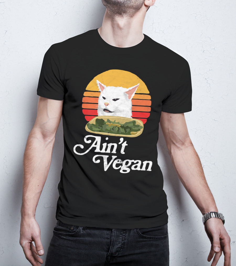 Ain't Vegan Arguing White Cat Retro Sunset T-Shirt