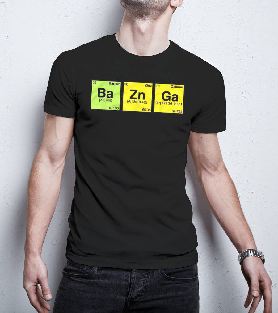 Bazinga Periodic Table Ba Zn Ga Chemistry Elements T-Shirt