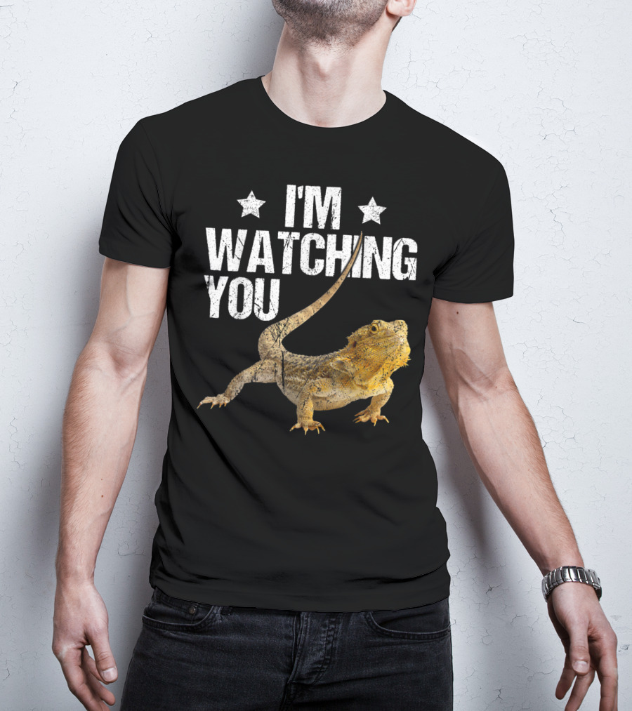 I'm Watching You Bearded Dragon T-Shirt