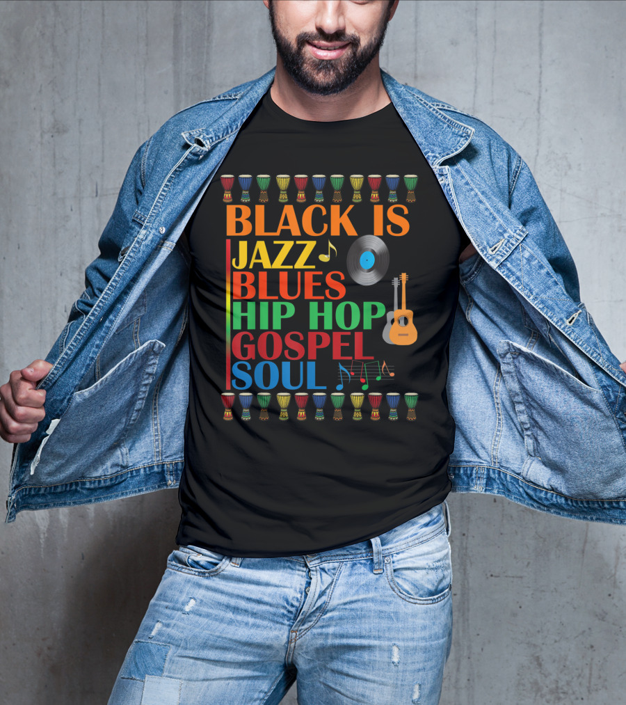 Black Is Jazz Blues Hip Hop Gospel Soul T-Shirt
