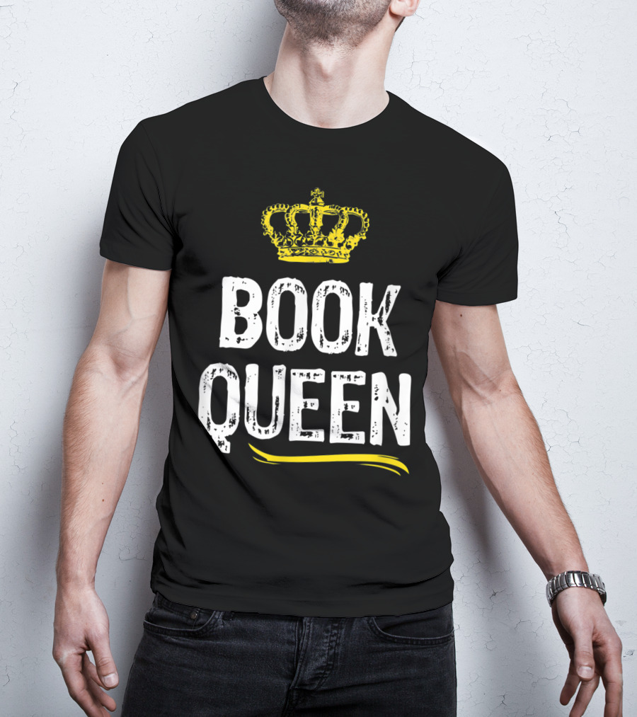 Book Queen Lover Funny Cool Crown T-Shirt