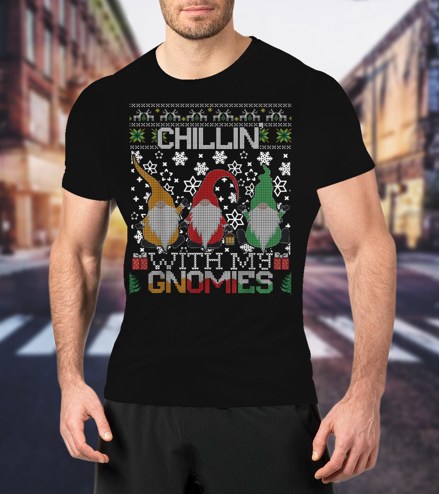 Chillin With My Gnomies Snowflakes Ugly Christmas Sweater Style Gnome Trio T-Shirt