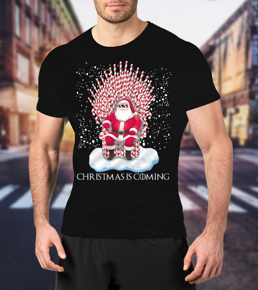 Santa On Candy Cane Throne Christmas Is Coming Snowflakes T-Shirt