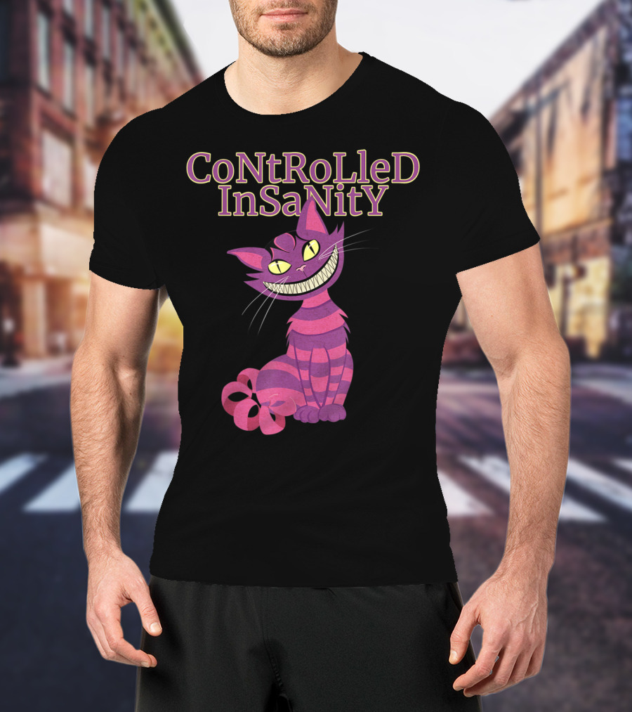 Cheshire Cat Controlled Insanity Alice In Wonderland T-Shirt