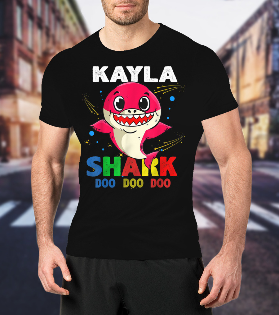 Kayla Shark Doo Doo Doo Custom Name Colorful T-Shirt
