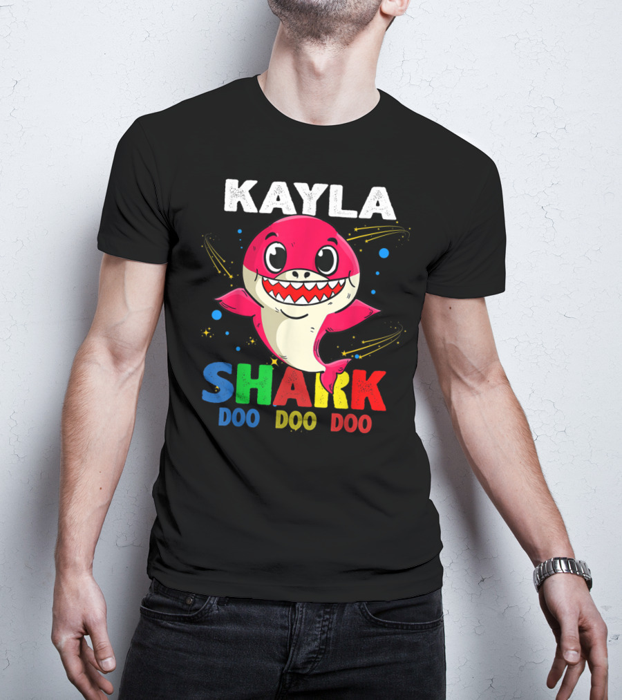 Kayla Shark Doo Doo Doo Custom Name Colorful T-Shirt
