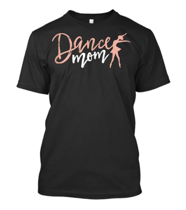 Dance Mom Ballet Dancer Vintage Cute T-Shirt