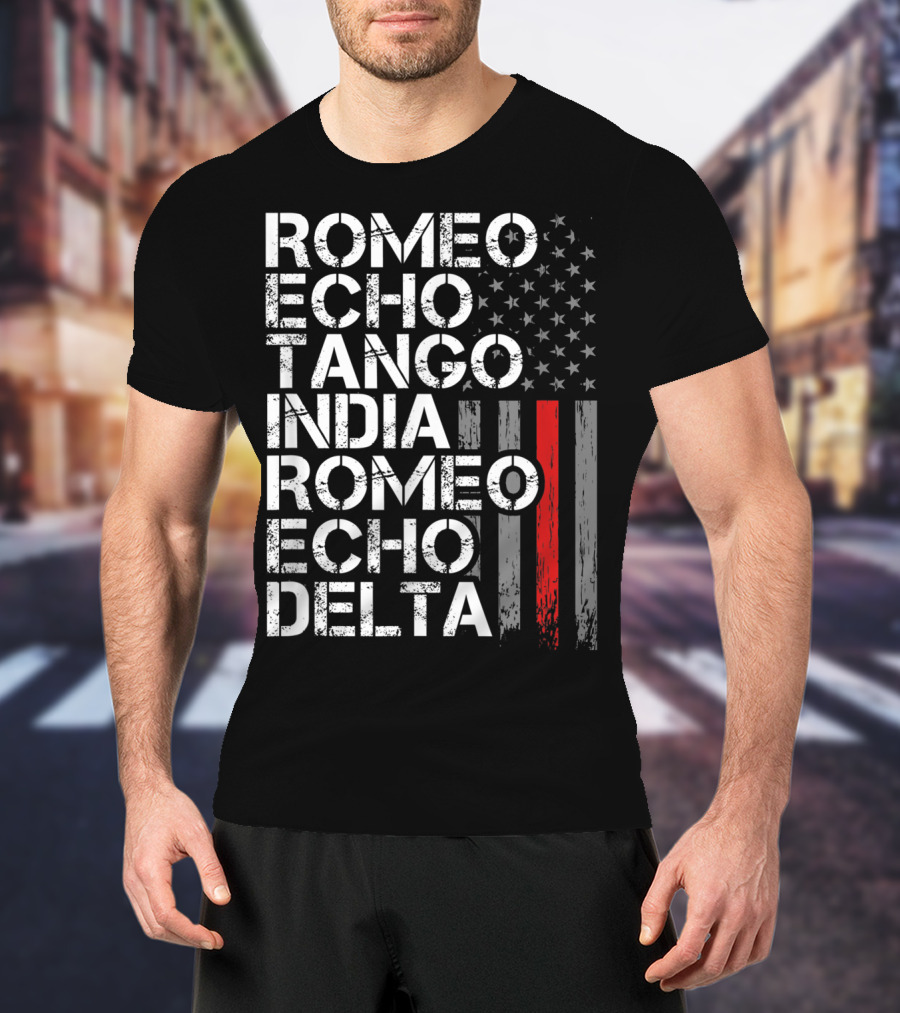 Romeo Echo Tango India Romeo Echo Delta Thin Red Line Retired Firefighter American Flag T-Shirt