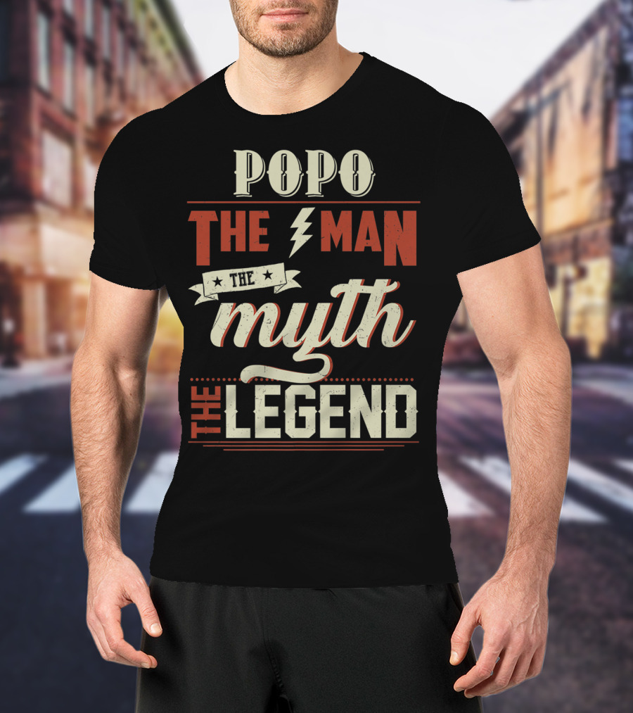Popo The Man The Myth The Legend T-Shirt