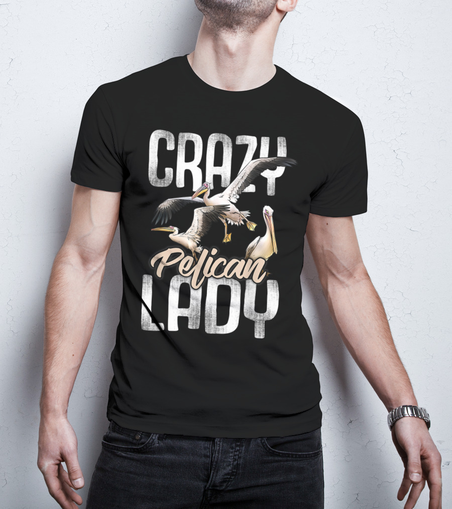 Crazy Pelican Lady T-Shirt