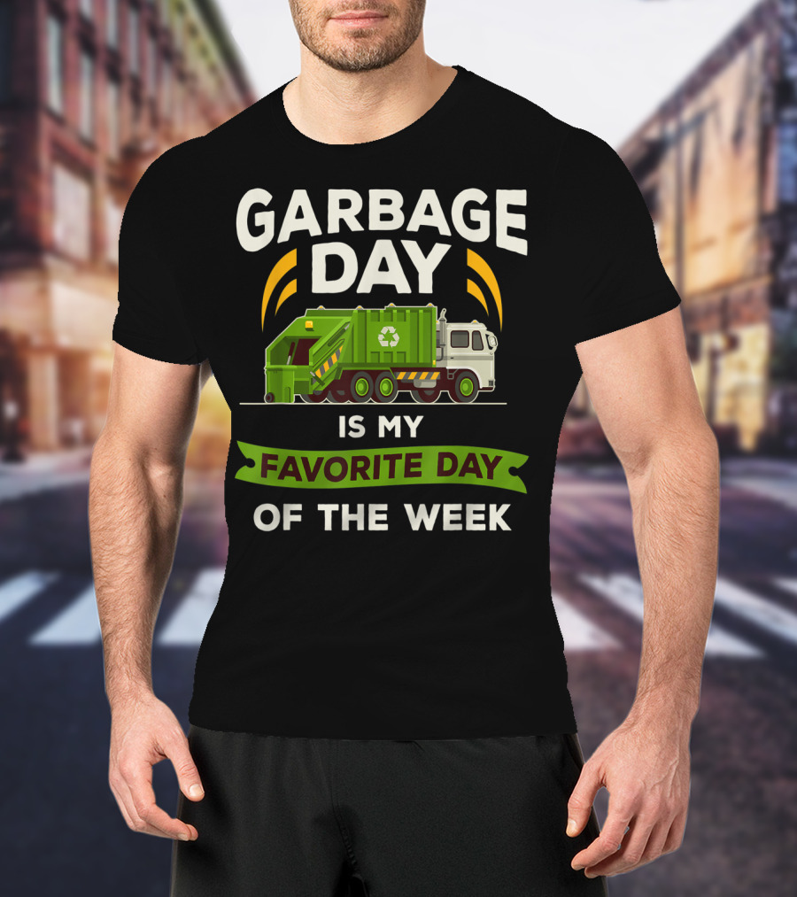 Garbage Day Is My Favorite Day Of The Week Kids City Garbage Truck T-Shirt