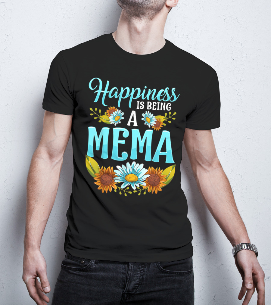 Happiness Is Being A Mema Beautiful Floral Design With Daisies And Sunflowers T-Shirt