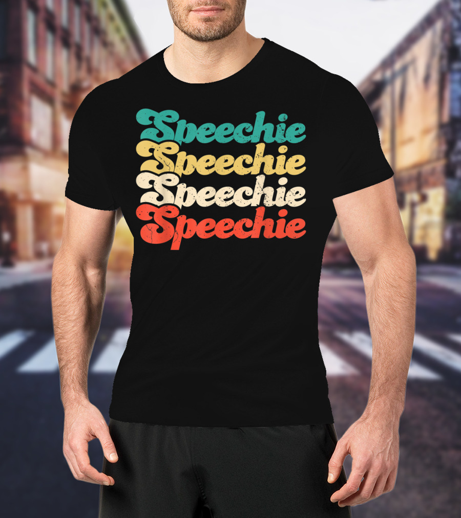 Speechie Speechie Speechie Speechie T-Shirt