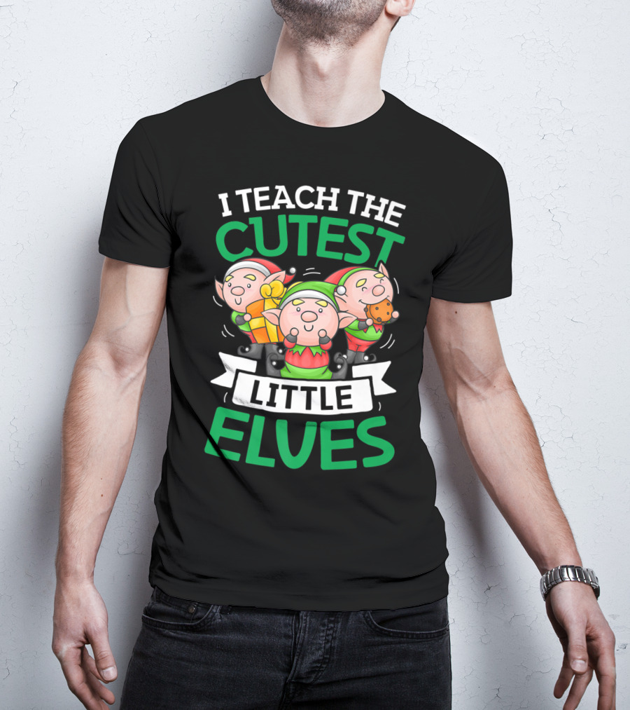 I Teach The Cutest Little Elves With Adorable Christmas Elves Holding Gifts T-Shirt