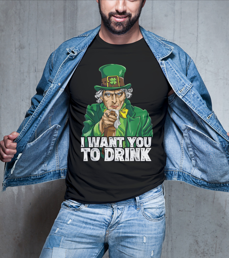 I Want You To Drink Uncle Sam St Patrick's Day Irish Costume T-Shirt