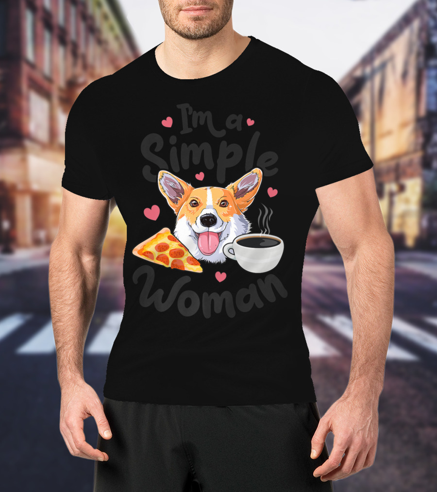 I'm A Simple Woman Corgi Dog Coffee Pizza Hearts T-Shirt