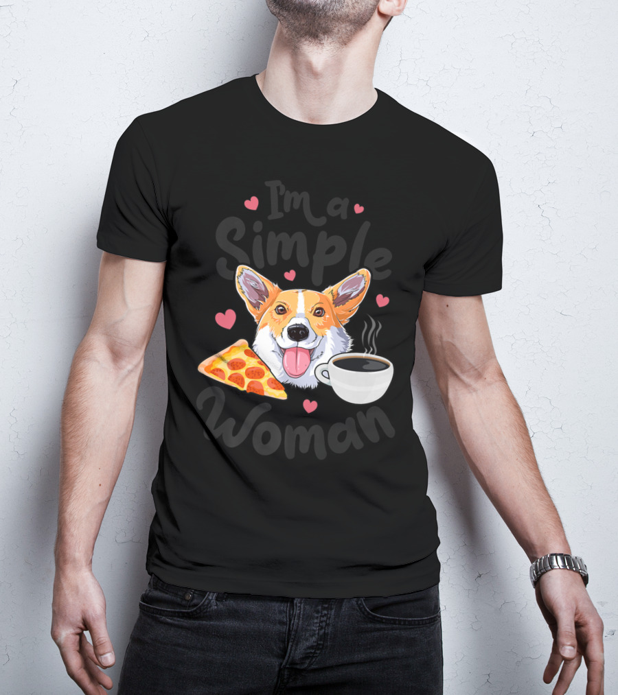 I'm A Simple Woman Corgi Dog Coffee Pizza Hearts T-Shirt