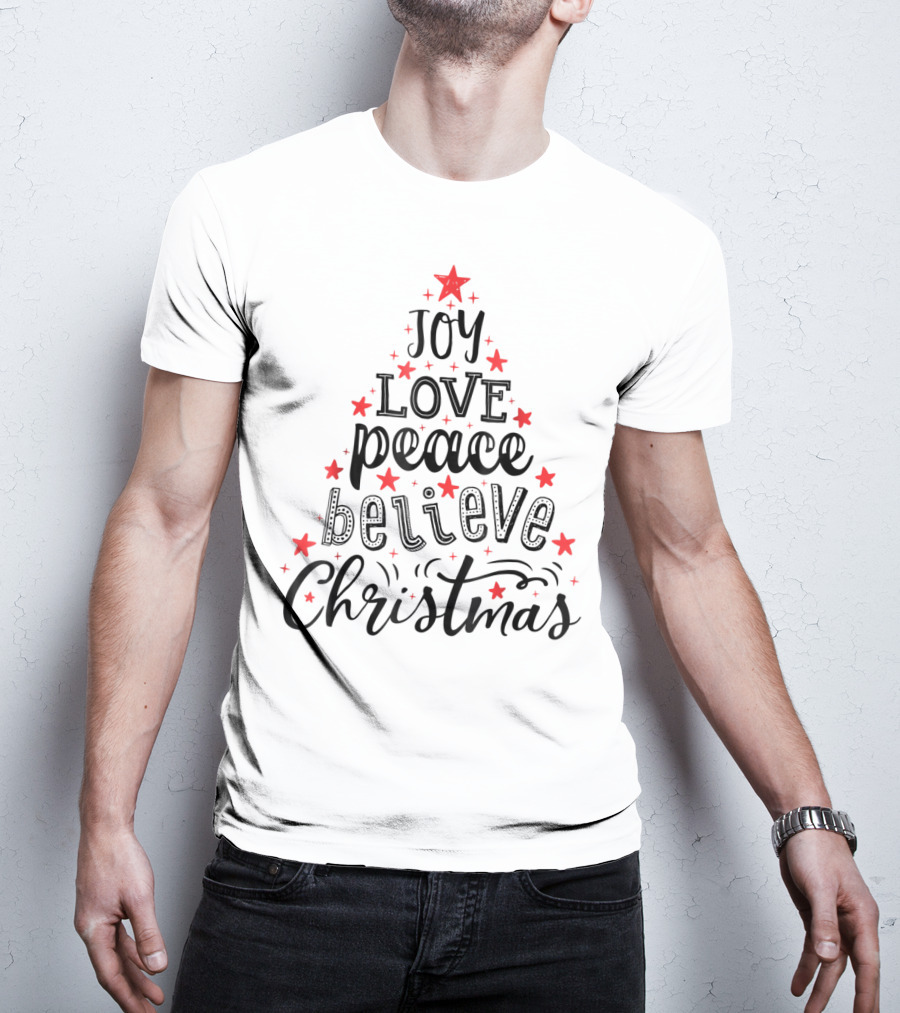 Joy Love Peace Believe Christmas Tree With Stars T-Shirt