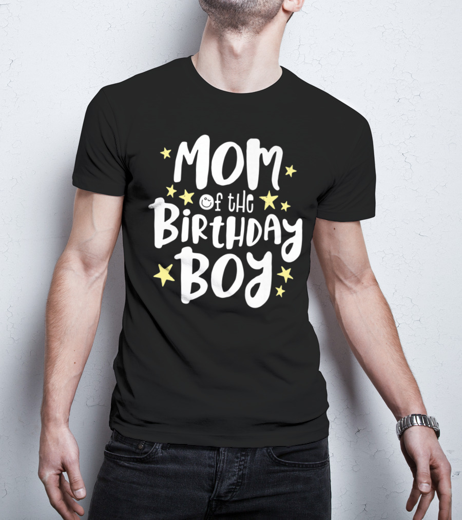 Mom Of The Birthday Boy With Stars Mother's Day Mama Celebrations T-Shirt