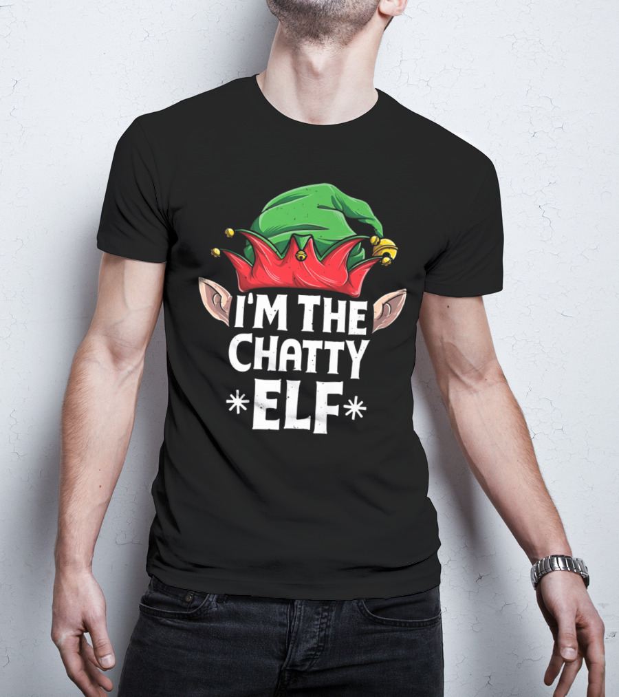 I'm The Chatty Elf Christmas Family Matching Green Hat Red Collar T-Shirt