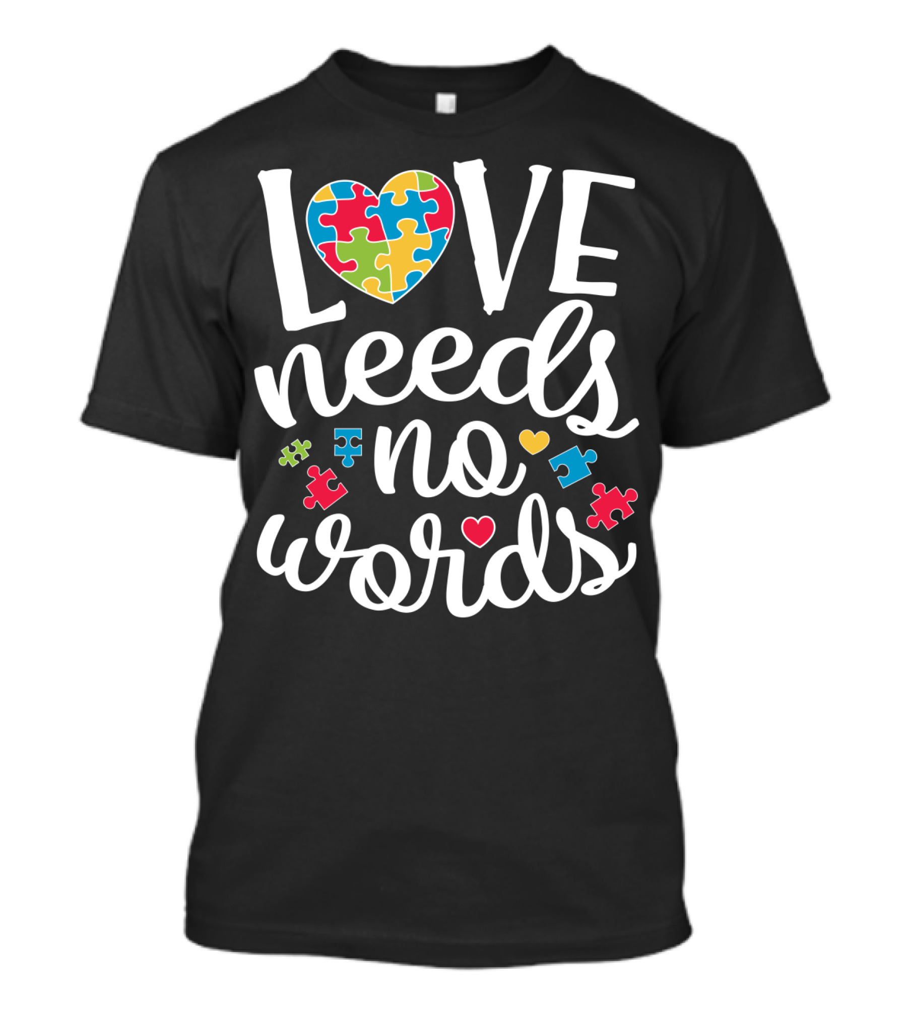 Love Needs No Words Colorful Puzzle Heart Autism Awareness T-Shirt